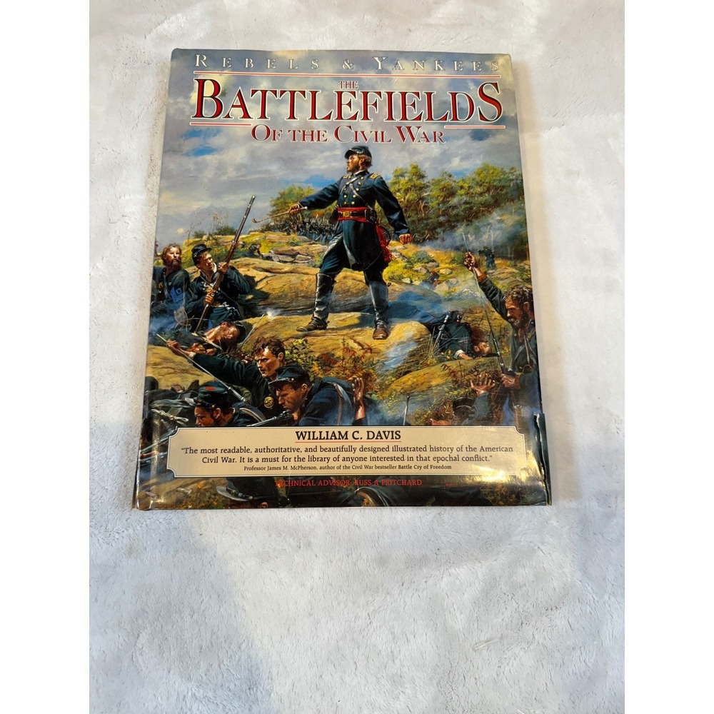 The Battlefields of the Civil War William C Davis Rebels & Yankees Hardcover